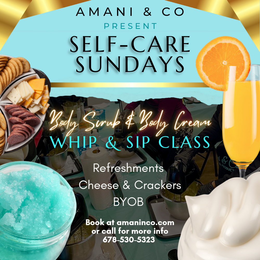 Self-Care Sunday's Sugar Scrub and Body Cream Class - amaninco