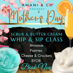 Mother's Day Sugar Scrub and Body Cream Class - amaninco